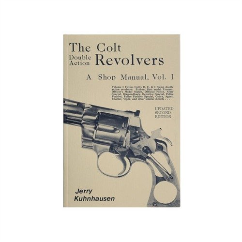 Entdecke das COLT DOUBLE ACTION REVOLVERS SHOP MANUAL 📚! Lerne alles über Demontage und Reparatur von Colts. Ideal für Amateure!