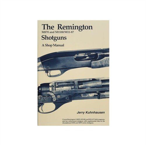 Entdecke das REMINGTON M870, M1100 und M11-87 Shotgun Shop Manual 📚 mit Schritt-für-Schritt-Anleitungen und tollen Fotos für Amateur-Waffenliebhaber!